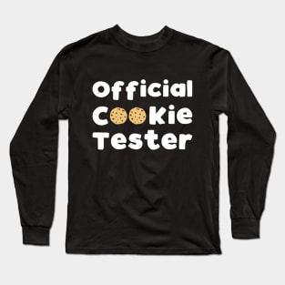 Official Cookie Tester - funny sweets lover slogan Long Sleeve T-Shirt